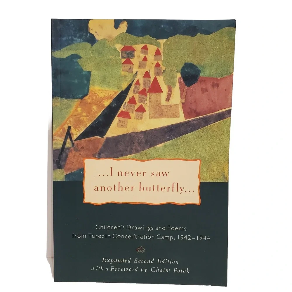 I Never Saw Another Butterfly Childrens Art Terezin Concentration Camp 1942-44
